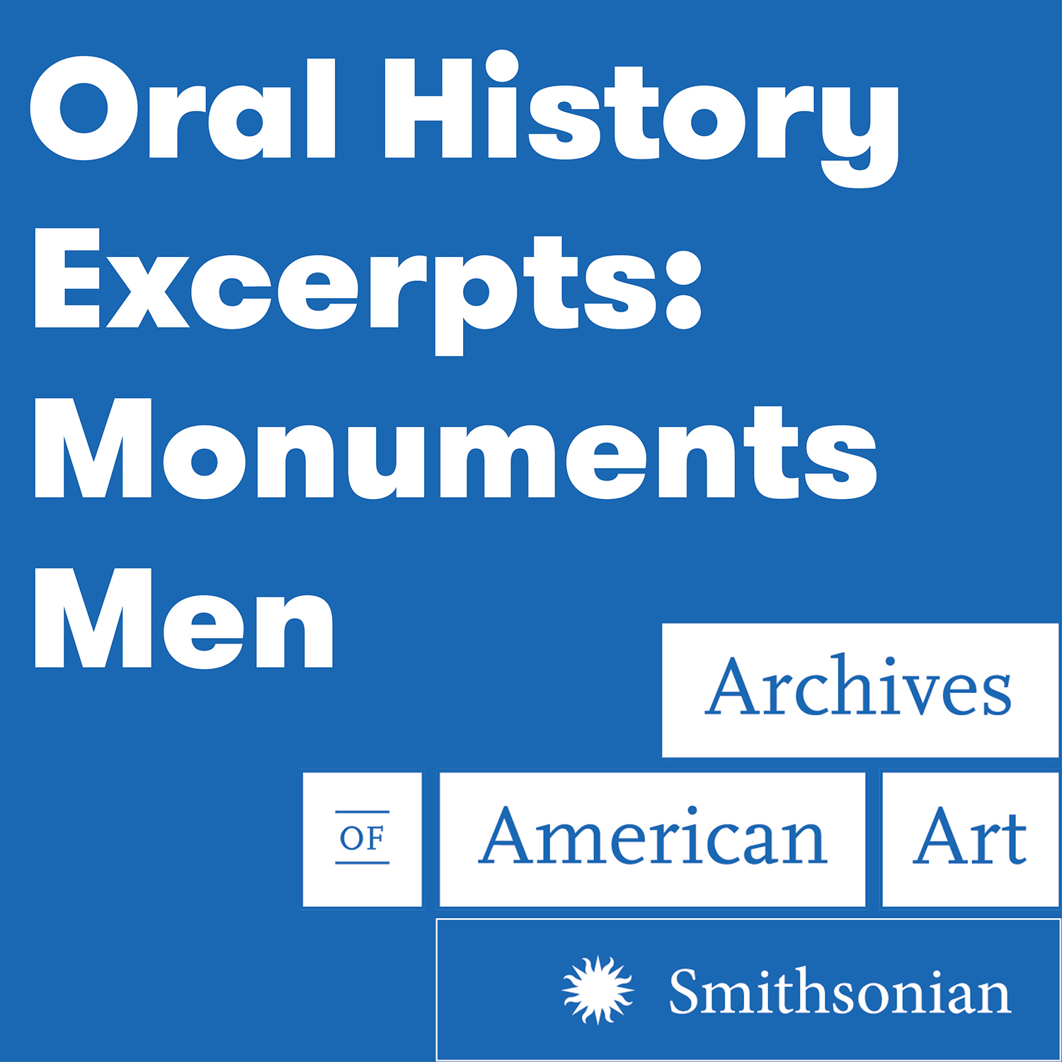 Oral History Interview Excerpts: Monuments Men
